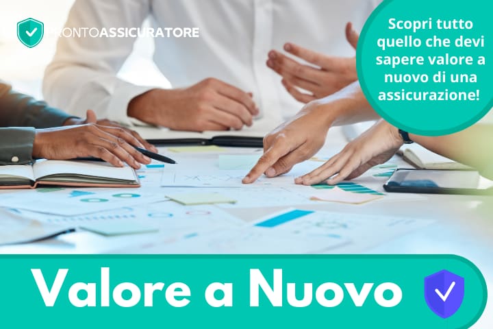 Valore a nuovo: scopri tutto quello che c'è da sapere