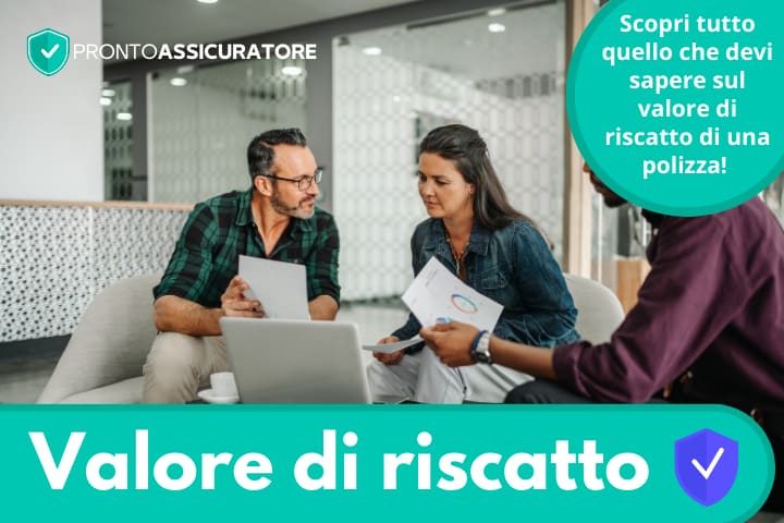 Valore di riscatto di una polizza: cos'è e come funziona?