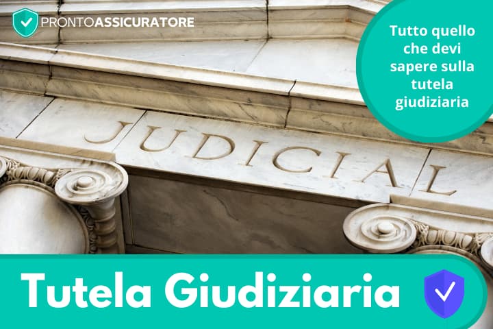 Tutela Giudiziaria: scopri tutto quello che c'è da sapere