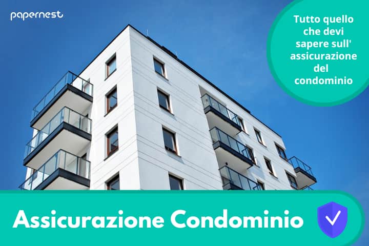 Assicurazione condominio: cos'è e quando va fatta