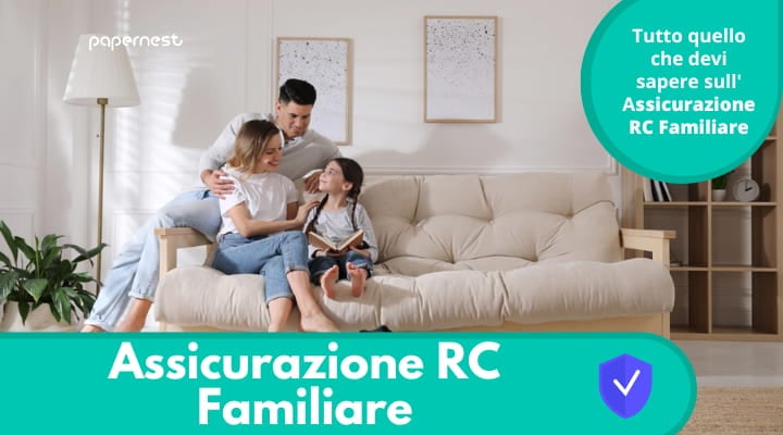 L'assicurazione RC Familiare: cos'è e quando farla!