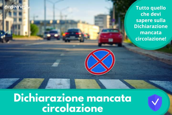 Cos'è la dichiarazione di mancata circolazione?