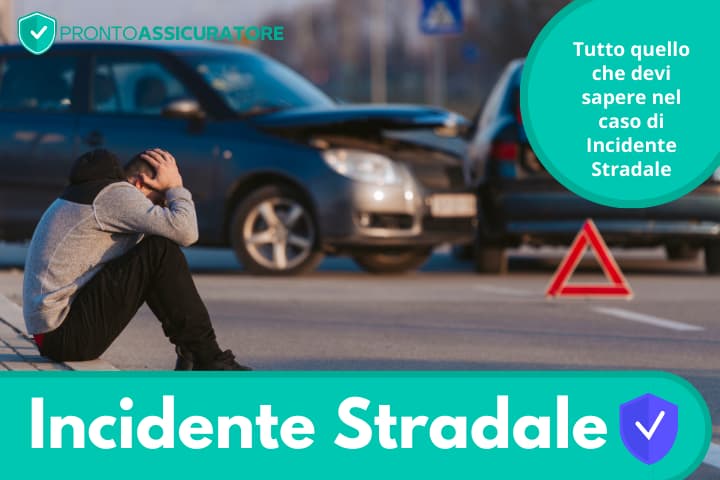 Cosa si deve fare in caso di incidente stradale?