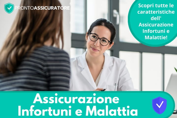 Assicurazione Infortuni e Malattia: cos'è e cosa copre?