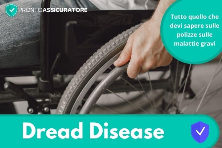 Dread Disease: scopri le polizze per malattie gravi