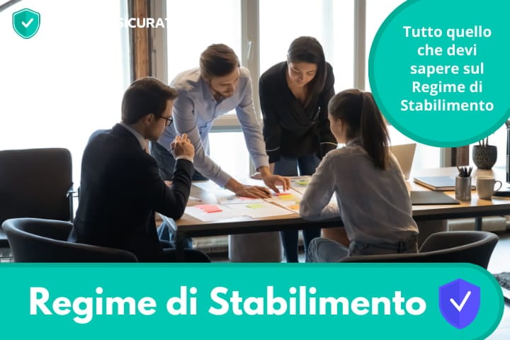 Regime di stabilimento: che cos'è e come funziona?