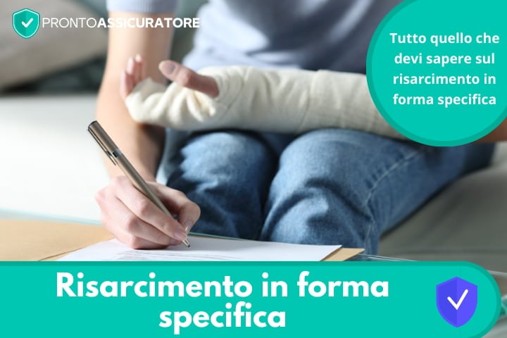 Risarcimento in forma specifica: scopri cosa significa e come funziona